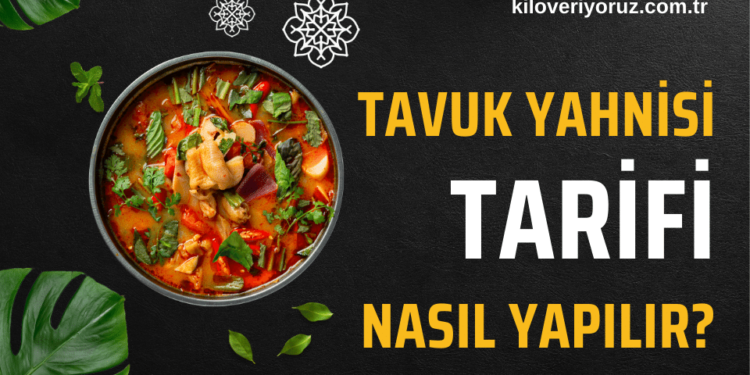 Tavuk Yahnisi Tarifi Nasıl Yapılır