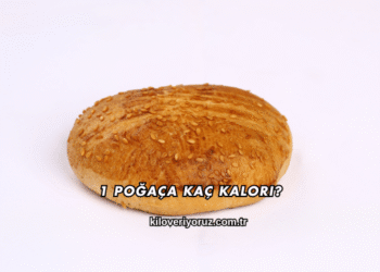 1 Poğaça Kaç Kalori?