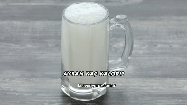 Ayran Kaç Kalori?