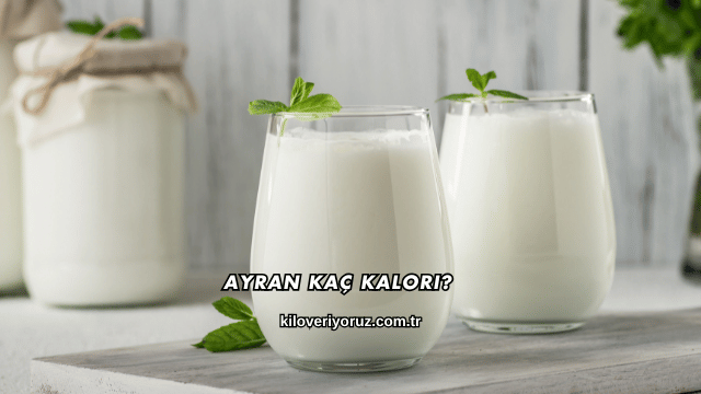 Ayran Kaç Kalori?