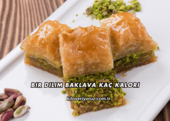 Bir Dilim Baklava Kaç Kalori