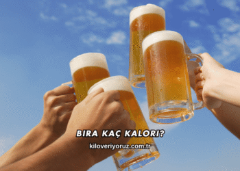 Bira Kaç Kalori?
