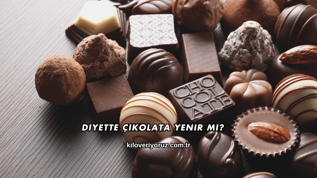 Diyette Çikolata Yenir mi