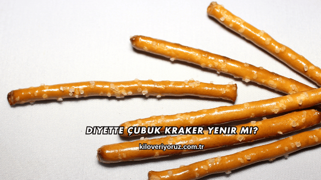 Diyette Çubuk Kraker Yenir mi?