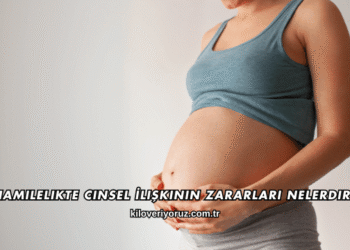 Hamilelikte Cinsel İlişkinin Zararları Nelerdir?