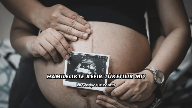 Hamilelikte Kefir Tüketilir mi?