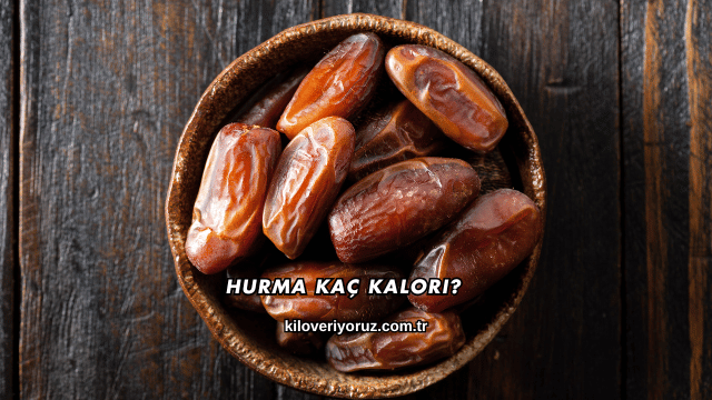 Hurma Kaç Kalori?