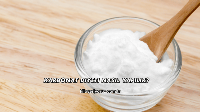 Karbonat Diyeti Nasıl Yapılır?