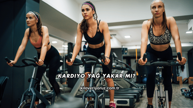 Kardiyo Yağ Yakar mı?