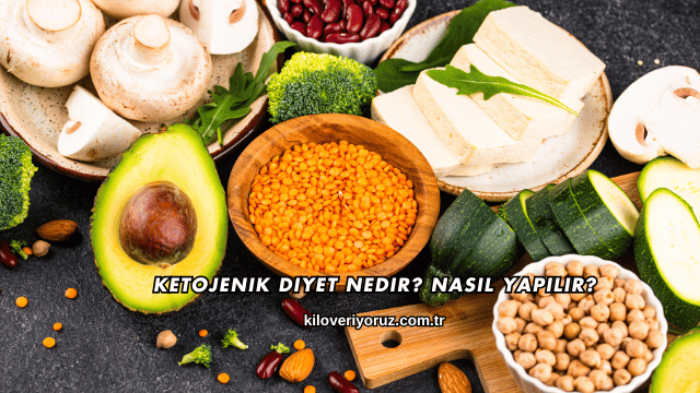 Ketojenik Diyet Nedir? Nasıl Yapılır?