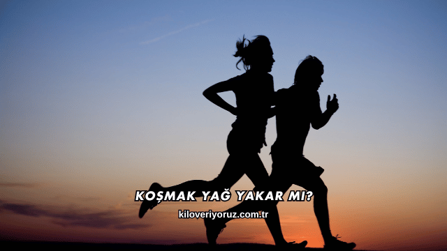 Koşmak Yağ Yakar mı