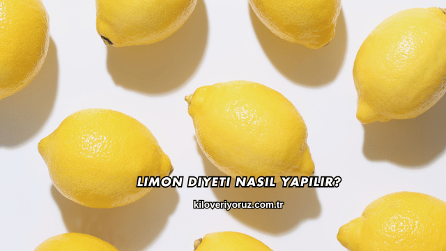 Limon Diyeti Nasıl Yapılır?