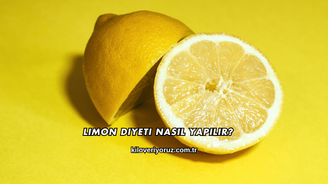 Limon Diyeti Nasıl Yapılır?