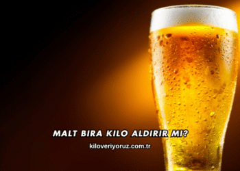 Malt Bira Kilo Aldırır mı?