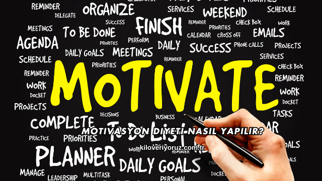 Motivasyon Diyeti Nasıl Yapılır?