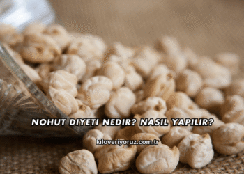 Nohut Diyeti Nedir? Nasıl Yapılır?