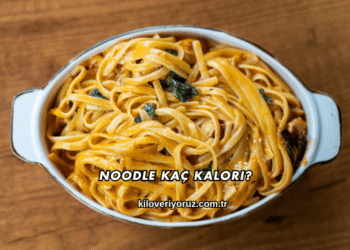 Noodle Kaç Kalori?
