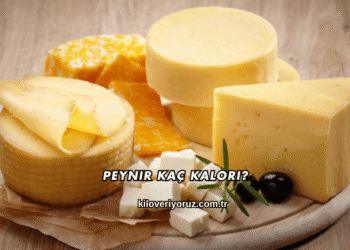 Peynir Kaç Kalori?