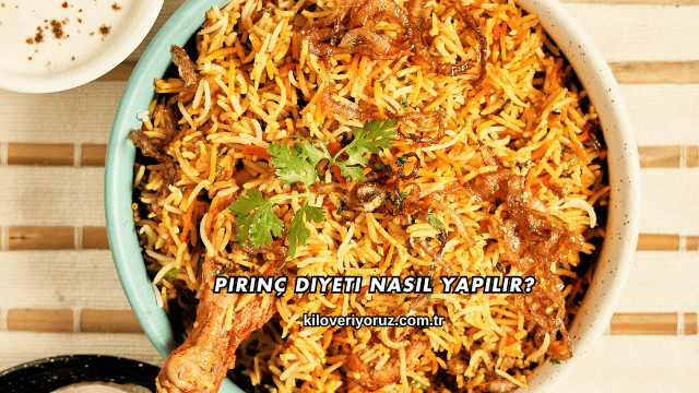 Pirinç Diyeti Nasıl Yapılır?