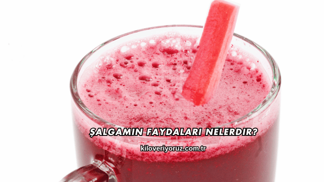 Şalgamın Faydaları Nelerdir?