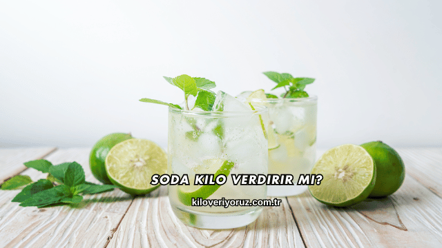 Soda Kilo Verdirir mi?