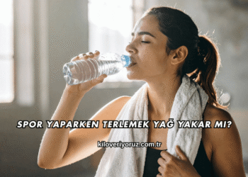 Spor Yaparken Terlemek Yağ Yakar mı?