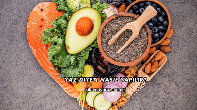 Yaz Diyeti Nasıl Yapılır?