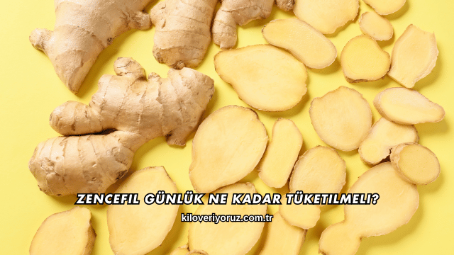 Zencefil Günlük Ne Kadar Tüketilmeli?