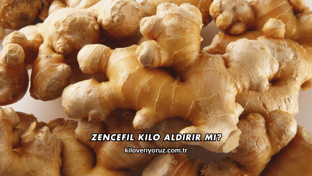 Zencefil Kilo Aldırır mı?