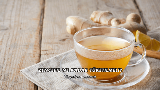 Zencefil Ne Kadar Tüketilmeli?