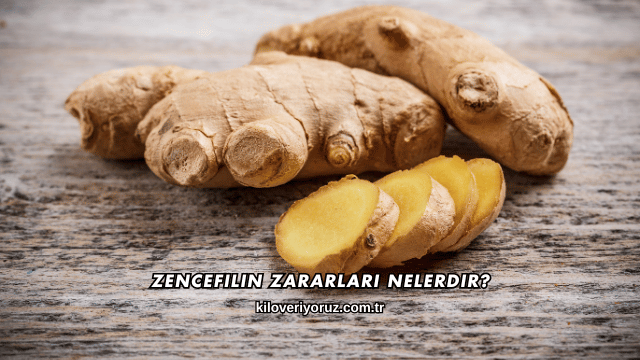 Zencefilin Zararları Nelerdir?